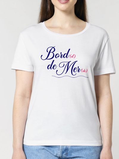 T-shirt femme "Bord(el) de Mer(de)"