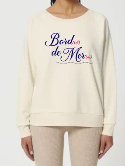 Sweat femme ''Bord(el) de Mer(de)''