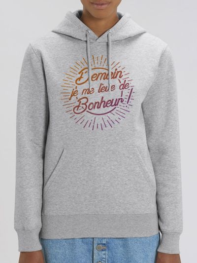 Sweat femme "Demain je me leve de bonheur !"